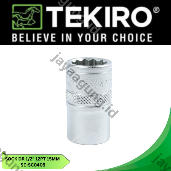 Gambar SOCK DR 1/2" TEKIRO 12PT 15MM SC-SC0405 ke-4