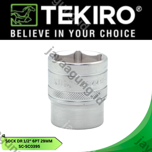 Gambar SOCK DR 1/2" TEKIRO 6PT 29MM SC-SC0395 ke-4